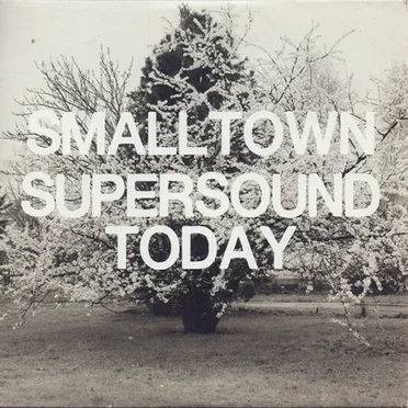 Smalltown Supersound Today by Various Artists - album cover