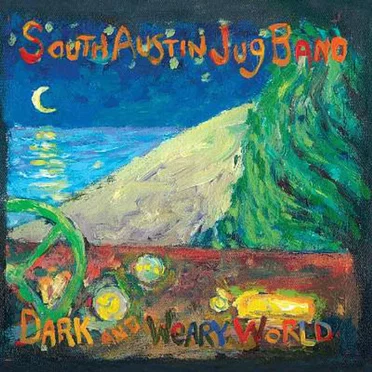 Dark & Weary World by South Austin Jug Band - album cover