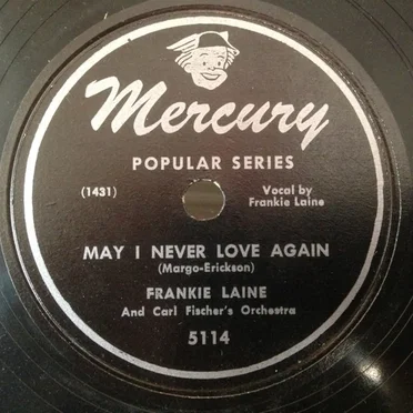 May I Never Love Again / Baby That Ain't Right