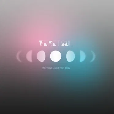 Something About the Moon by We Set Sail - album cover