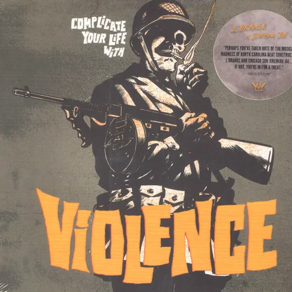 Complicate Your Life With Violence