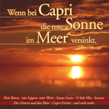 Wenn bei Capri die rote Sonne im Meer versinkt by Various Artists - album cover