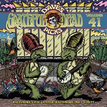 Dave’s Picks, Volume 41: Baltimore Civic Center, Baltimore, MD · 5/26/77