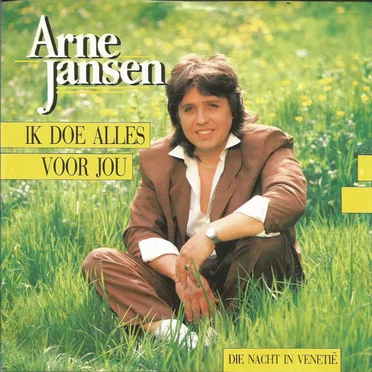 Ik doe alles voor jou / De nacht in Venetië