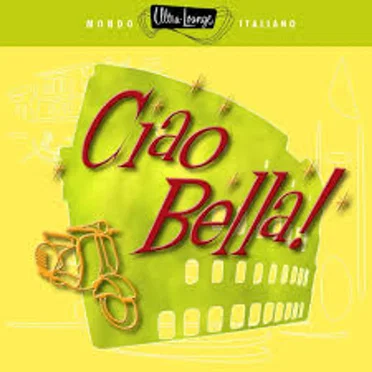 Ultra-Lounge: Ciao bella! by Various Artists - album cover