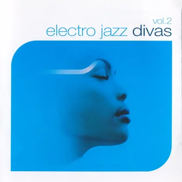 Electro Jazz Divas, Vol. 2 by Various Artists - album cover