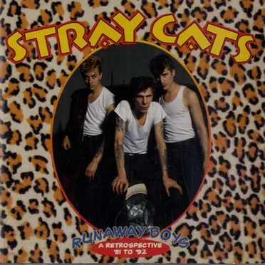 Runaway Boys: A Retrospective '81 To '92 by Stray Cats - album cover