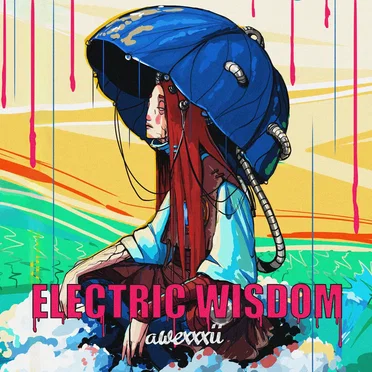 Electric Wisdom by AWEXXXII - album cover