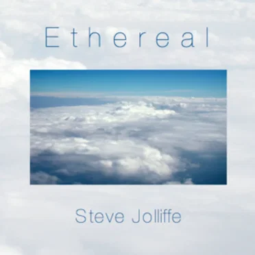 Ethereal by Steve Jolliffe - album cover