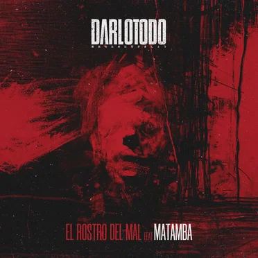 El rostro del mal by DARLOTODO - album cover