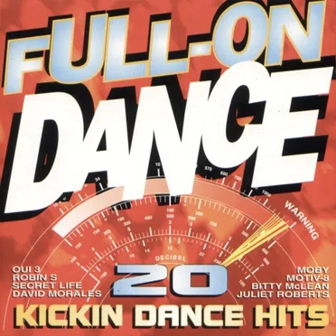 Full-On Dance: 20 Kickin Dance Hits by Various Artists - album cover