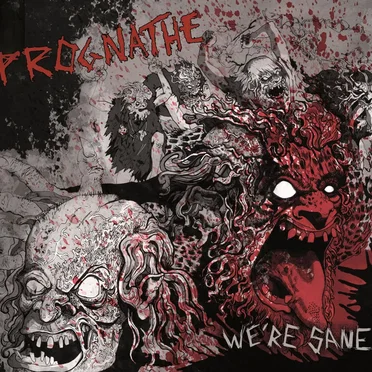 We're Sane by Prognathe - album cover