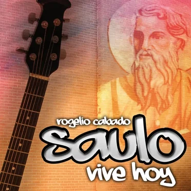 Saulo Vive Hoy by Rogelio Cabado - album cover