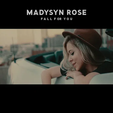 Fall For You by Madysyn Rose - album cover