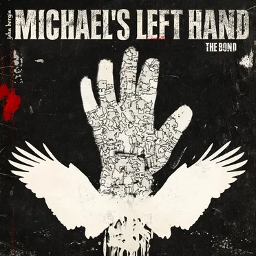 Michael's Left Hand: The Bond by John Bergin - album cover