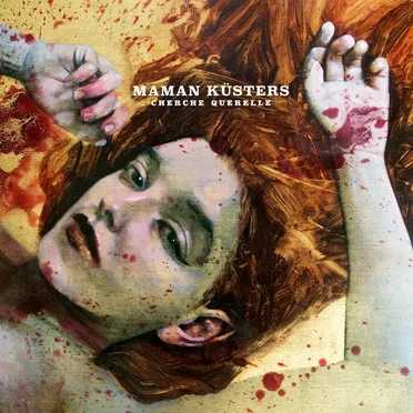 Cherche Querelle by Maman Küsters - album cover