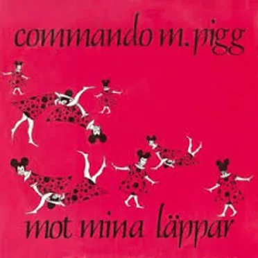Mot mina läppar by Commando M Pigg - album cover
