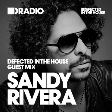 Defected Presents Sandy Rivera in the House