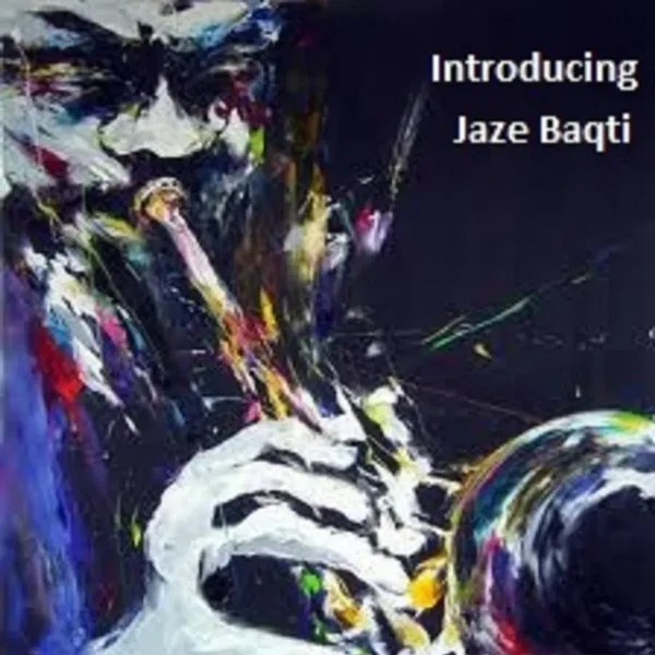 Introducing Jaze Baqti