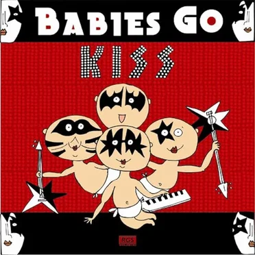 Babies Go KISS by Sweet Little Band - album cover