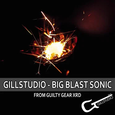 Big Blast Sonic (From "Guilty Gear Xrd")