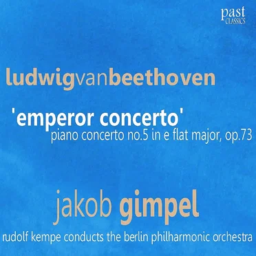 Piano Concerto no. 5 in E-flat Major, op. 73: "Emperor Concerto"