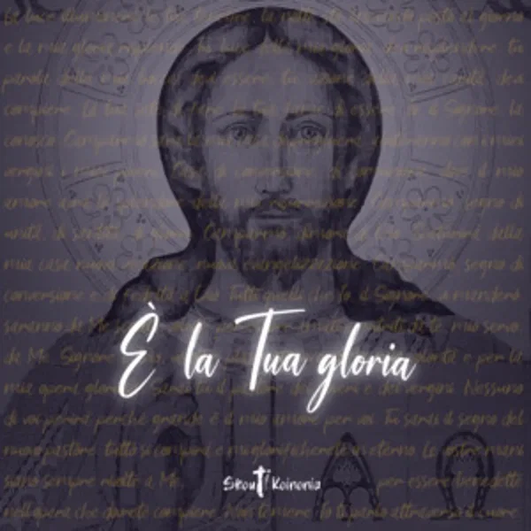È la tua gloria