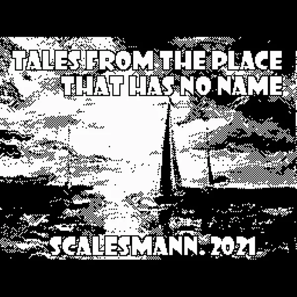 Tales from the place that has no name