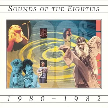 Sounds of the Eighties: 1980–1982 by Various Artists - album cover