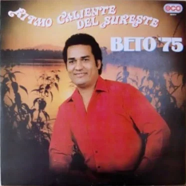 Ritmo caliente del sureste by Beto '75 - album cover