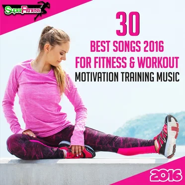 30 Best Songs 2016 For Fitness & Workout: Motivation Training Music by Various Artists - album cover