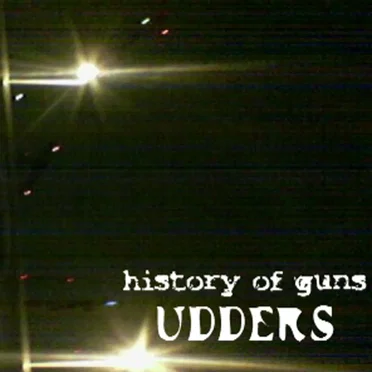 Issue One: Udders by History Of Guns - album cover