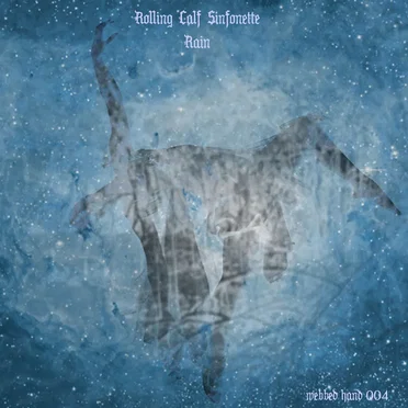 Rain I by Rolling Calf Sinfonette - album cover
