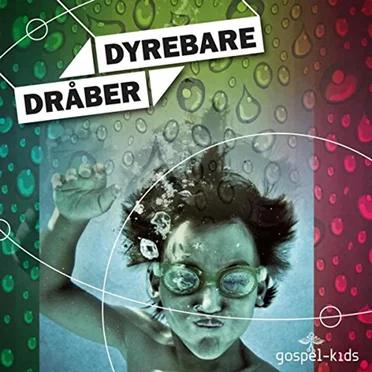 Dyrebare dråber by Gospel-kids - album cover