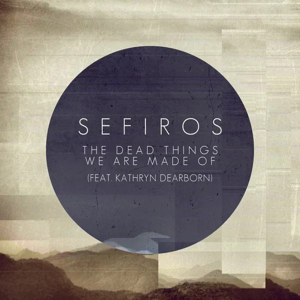 The Dead Things We Are Made Of