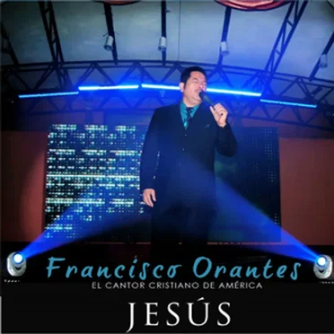 Jesús by Francisco Orantes - album cover