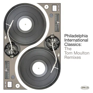 Philadelphia International Classics: The Tom Moulton Remixes by Various Artists - album cover