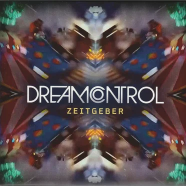 Zeitgeber by Dream Control - album cover