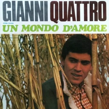 Gianni quattro: Un mondo d'amore