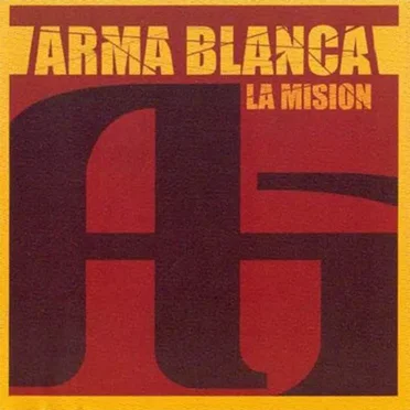 La misión by Arma Blanca - album cover