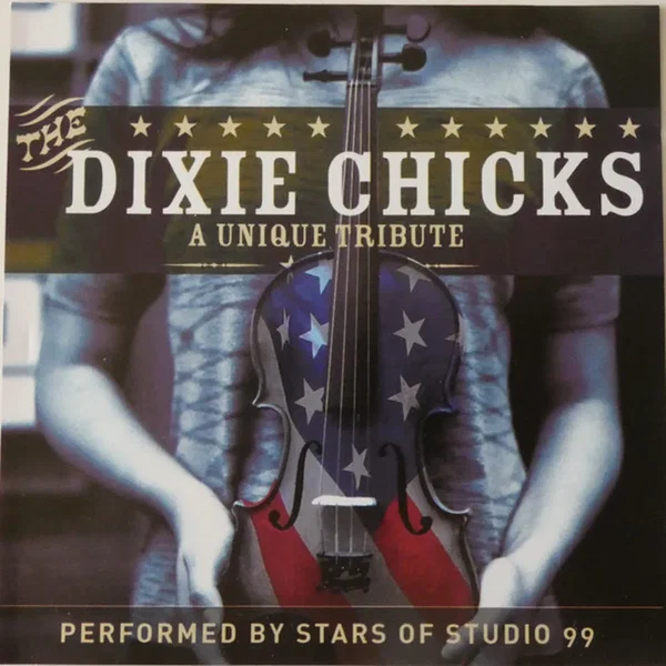 The Dixie Chicks: A Unique Tribute