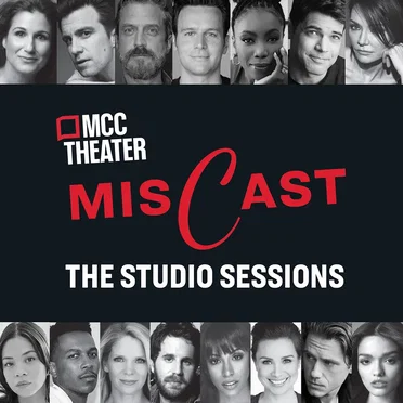 MCC Theater's Miscast: The Studio Sessions by Various Artists - album cover