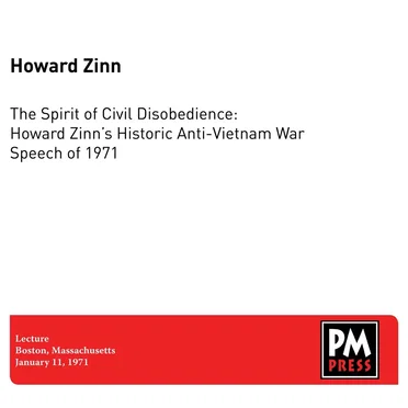 The Spirit of Civil Disobedience: Howard Zinn’s Historic Anti‐Vietnam War Speech of 1971 by Howard Zinn - album cover