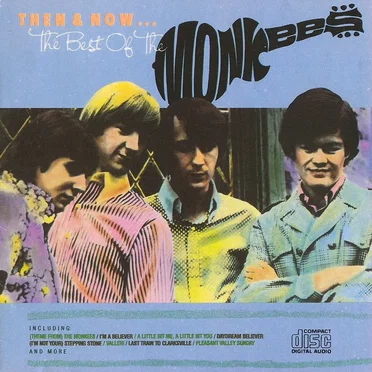 Then & Now...The Best of the Monkees