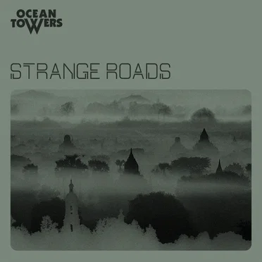 Strange Roads by Ocean Towers - album cover