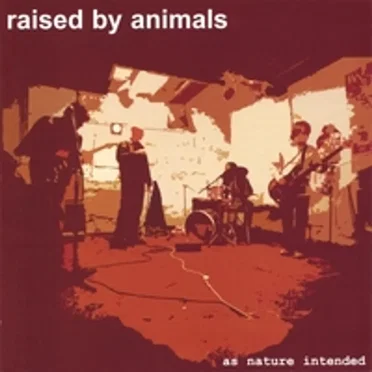 As Nature Intended by Raised By Animals - album cover
