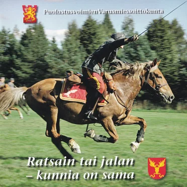 Ratsain tai jalan – kunnia on sama