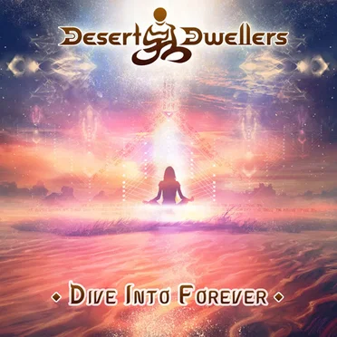 Dive Into Forever by Desert Dwellers - album cover
