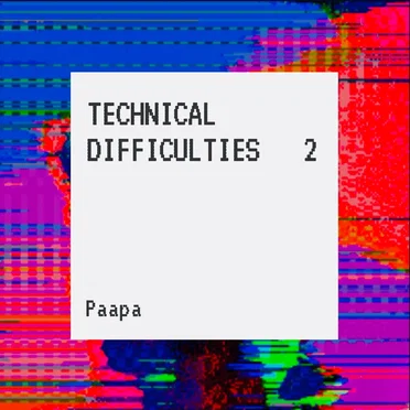 Technical Difficulties, Vol. 2 by Paapa Versa - album cover