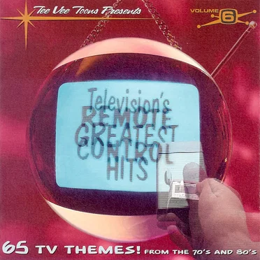 Television’s Greatest Hits, Volume 6: Remote Control by Various Artists - album cover